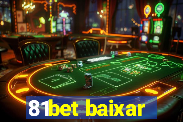 81bet baixar